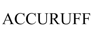 ACCURUFF trademark