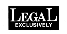 LEGAL EXCLUSIVELY trademark