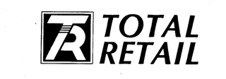 TR TOTAL RETAIL