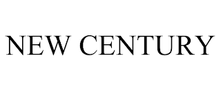 NEW CENTURY trademark