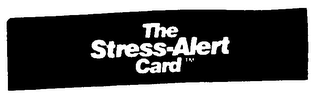 THE STRESS-ALERT CARD