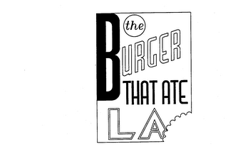 THE BURGER THAT ATE LA