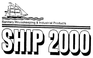 SANITARY HOUSEKEEPING & INDUSTRIAL PRODUCTS SHIP 2000