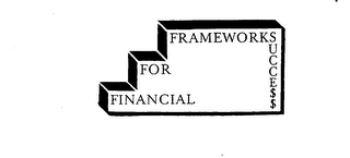 FRAMEWORKS FOR FINANCIAL SUCCE$$