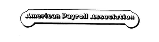 AMERICAN PAYROLL ASSOCIATION trademark