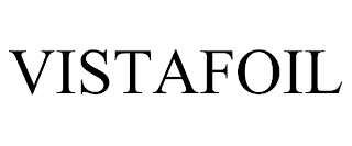 VISTAFOIL trademark