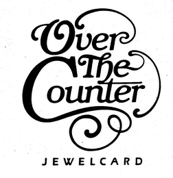 OVER THE COUNTER JEWELCARD