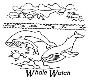 WHALE WATCH trademark