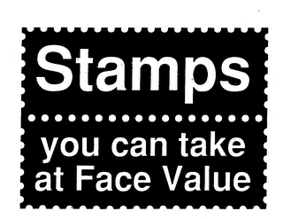 STAMPS YOU CAN TAKE AT FACE VALUE