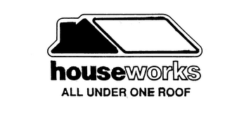HOUSEWORKS ALL UNDER ONE ROOF