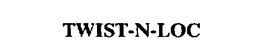 TWIST-N-LOC