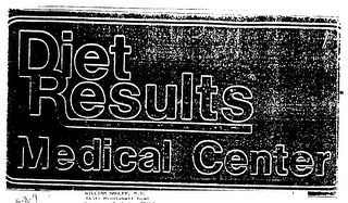 DIET RESULTS MEDICAL CENTER