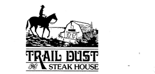 TRAIL DUST STEAK HOUSE