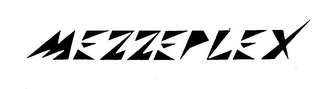 MEZZEPLEX