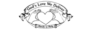 GOD'S LOVE WE DELIVER HANDS TO HELP