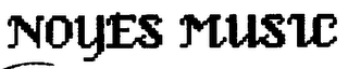 NOYES MUSIC trademark