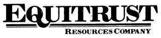 EQUITRUST RESOURCES COMPANY