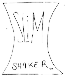 SLIM SHAKER trademark