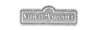 VIDEO MARQUEE trademark