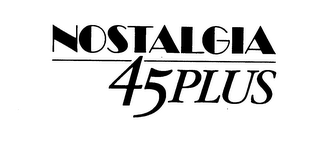 NOSTALGIA 45 PLUS