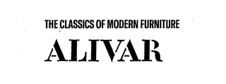 THE CLASSICS OF MODERN FURNITURE ALIVAR