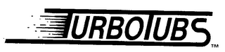 TURBOTUBS