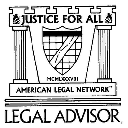 JUSTICE FOR ALL MCMLXXXVIII AMERICAN LEGAL NETWORK LEGAL ADVISOR