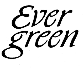 EVER GREEN trademark