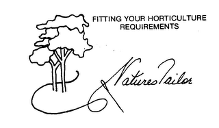 FITTING YOUR HORTICULTURE REQUIREMENTS NATURES TAILOR