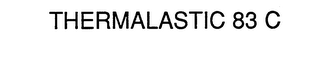 THERMALASTIC 83 C