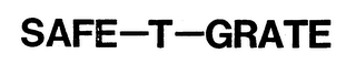 SAFE-T-GRATE trademark