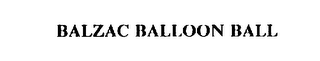 BALZAC BALLOON BALL trademark