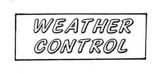 WEATHER CONTROL