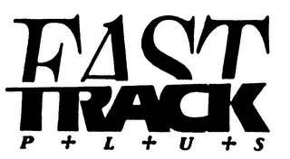 FAST TRACK PLUS trademark