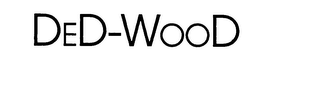 DED-WOOD trademark