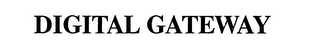 DIGITAL GATEWAY trademark