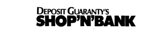 DEPOSIT GUARANTY'S SHOP'N'BANK trademark