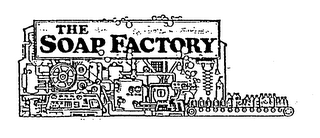 THE SOAP FACTORY