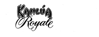 KAHLUA ROYALE trademark