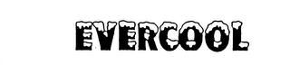 EVERCOOL trademark