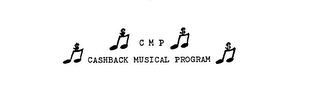 CMP CASHBACK MUSICAL PROGRAM