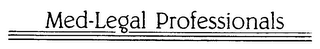 MED-LEGAL PROFESSIONALS