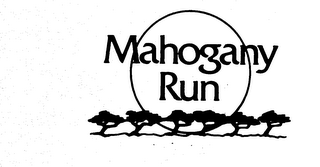 MAHOGANY RUN