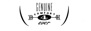 GENUINE COMFORT 4 EVER