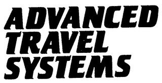 ADVANCED TRAVEL SYSTEMS