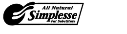ALL NATURAL SIMPLESSE FAT SUBSTITUTE trademark