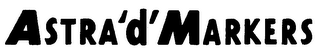 ASTRA 'D' MARKERS trademark