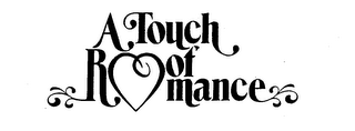 A TOUCH OF ROMANCE trademark