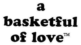 A BASKETFUL OF LOVE