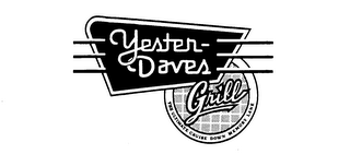 YESTER-DAVES GRILL THE ULTIMATE CRUISE DOWN MEMORY LANE